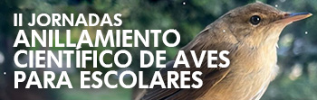II Jornadas de Anillamiento  científico de aves, para escolares
